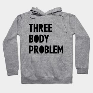 Three Body Problem 1 Hoodie